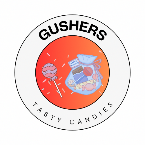 GUSHERS!!